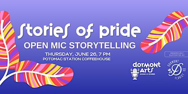 Songs & Stories Open Mic Storytelling: Stories of Pride | Potomac Station Coffeehouse