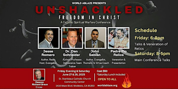 Unshackled -  World Ablaze Spiritual Warfare  Conference | St. Stanislaus Catholic Church Community Center
