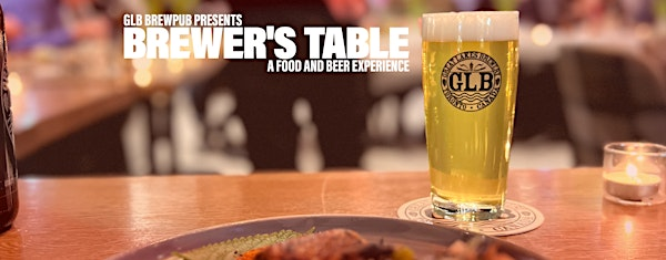 Brewer's Table @ GLB Brewpub | Great Lakes Brewpub