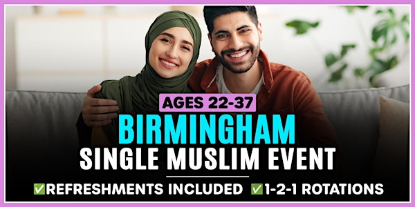 Muslim Marriage Events Birmingham - Ages 22-37 | Ibis Birmingham New Street Station