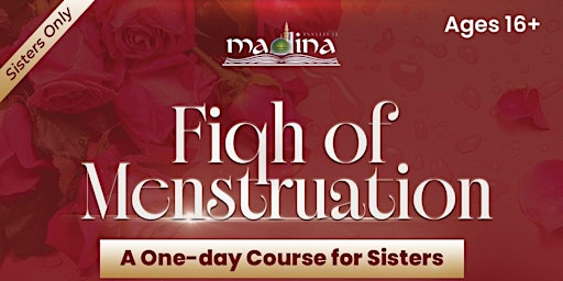 Fiqh of Menstruation | 11 Edward St