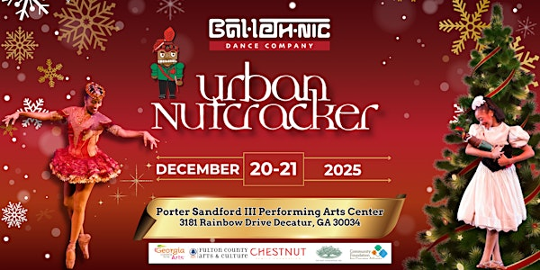 Ballethnic's Urban Nutcracker 2025: A Soulful Holiday Tradition | Porter Sanford III Performing Arts & Community Center