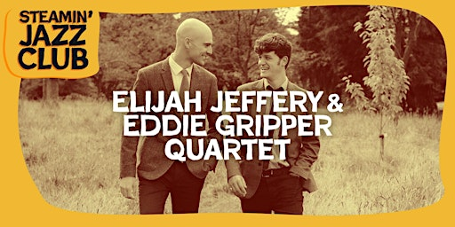 Elijah Jeffery and Eddie Gripper at the Steam and Whistle, Cheltenham | The Steam and Whistle