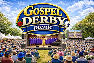 Sat May 16th // The Gospel Derby Picnic | Ararat Manor Farms