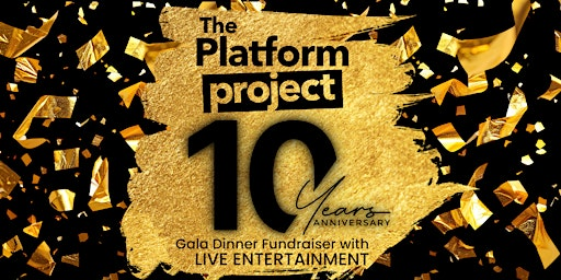 The Platform Project 10 Year Anniversary Gala Dinner | DoubleTree by Hilton Swindon