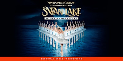 World Ballet Company: Swan Lake with a LIVE Orchestra | Gichi-ziibi Center for the Arts