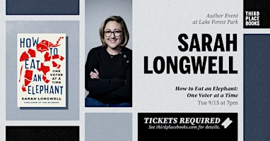 [SOLD OUT!] Sarah Longwell — 'How to Eat an Elephant: One Voter at a Time' | Third Place Books