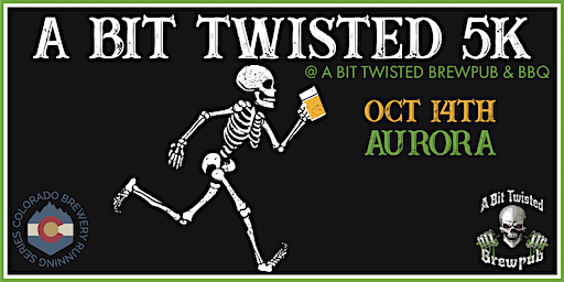 A Bit Twisted 5k & BBQ | Aurora | 2023 CO Brewery Running Series (Aurora) | A Bit Twisted Brewpub & BBQ