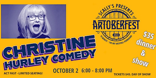 "Artoberfest" Comedian Christine Hurley w/Dinner Buffet - Limited Seating! | Scally's Irish Ale House, 28, West Yarmouth, MA, USA
