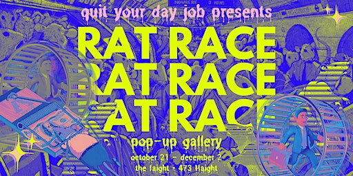 RAT RACE Gallery Opening | The Faight Collective