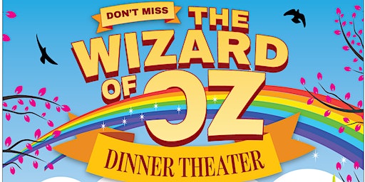 The Mansions at Alpharetta Wizard Of Oz Dinner Theater | The Mansions at Alpharetta