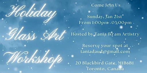 Holiday Glass Art Workshop | Tania Ikram Artistry