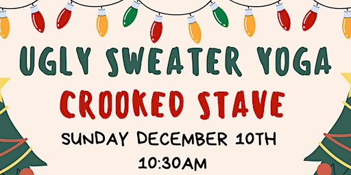Ugly Sweater Yoga & Beer | Crooked Stave
