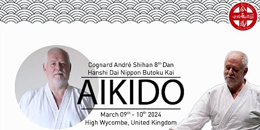 Aikido Seminar with André Cognard Hanshi | High Wycombe Judo Centre