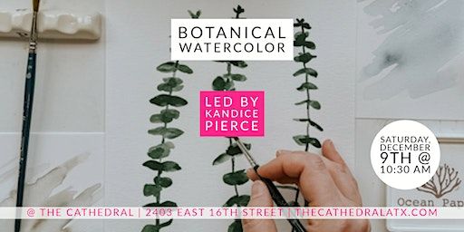 Botanical Watercolor with Kandice Pierce | The Cathedral