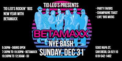 Tio Leo's Rockin' '80s New Year with BETAMAXX | Tio Leo's Lounge, Napa Street, San Diego, CA, USA