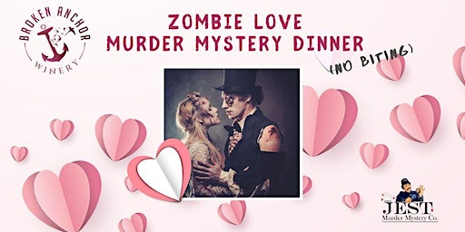 Zombie Love Murder Mystery | Broken Anchor Winery