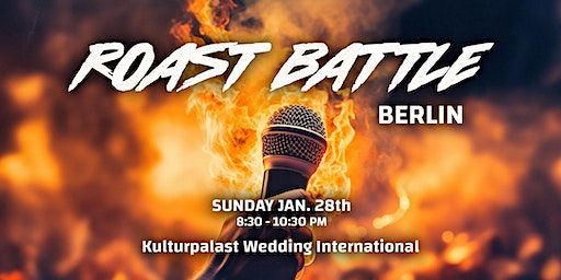 Roast Battle Berlin: Standup Comedy (EN) at Kulturpalast Wedding | Kulturpalast Wedding International