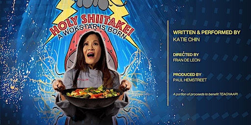 Holy Shitake! A Wokstar is Born: A Solo Performance by Katie Chin | Santa Monica Playhouse Main Stage