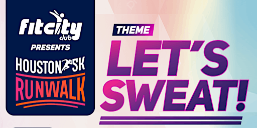 Houston5K RunWalk with theme: LetsSweat! | Memorial Park Tennis Center