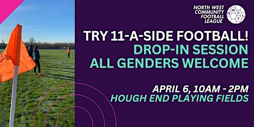 Try 11-A-Side! Open Football Session for All Genders | Hough End Playing Fields