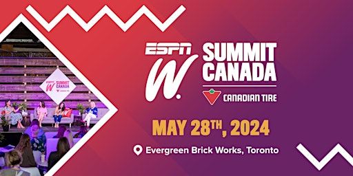 The espnW Summit Canada 2024 Presented by Canadian Tire | Evergreen Brick Works