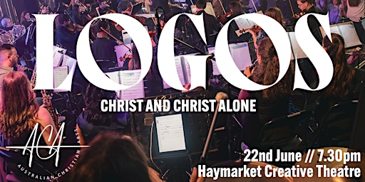 LOGOS - with the Australian Christian Orchestra | Haymarket Creative