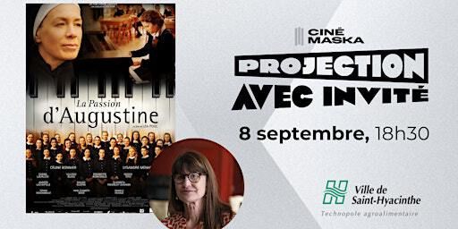 LA PASSION D'AUGUSTINE - Projection avec invitée - Marie Vien | Centre culturel Humania Assurance