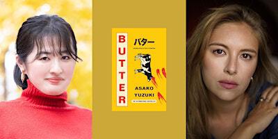 Butter: Asako Yuzuki in Conversation with Hanako Footman | Foyles