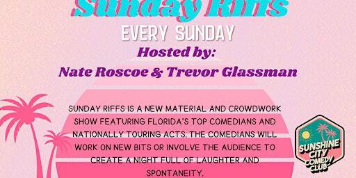 Sunday Riffs - Hosted By Trevor and Nate | Sunshine City Comedy Club