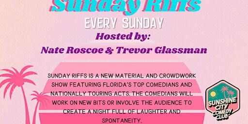 Sunday Riffs - Hosted By Trevor and Nate | Sunshine City Comedy Club
