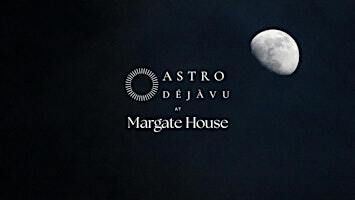 Cosmic Lounge with Astro Dejavu at Margate House Hotel | Margate House