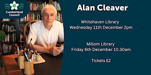 Alan Cleaver - Author Talk - Whitehaven Library | Whitehaven Library