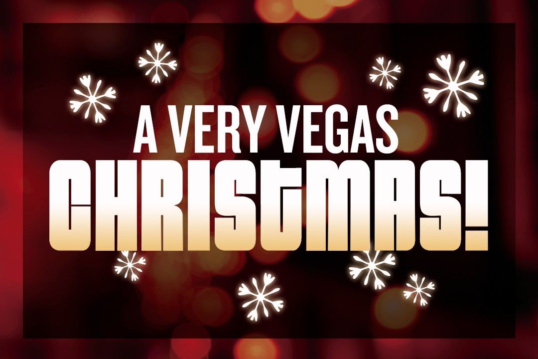 A Very Vegas Christmas | The Smith Center