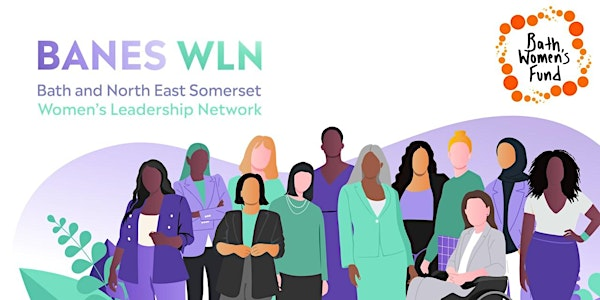 Bath Women's Fund with BANES WLN  - Women & Girls of Bath Walk (NEW ROUTE) | BA1 3QQ