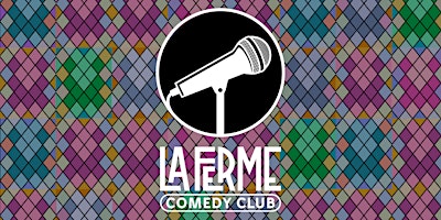 La Ferme Comedy Club | La Ferme