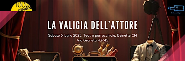 TIB-Teatro in Bottiglia: "La Valigia dell'Attore" | Teatro Parrocchiale di Beinette