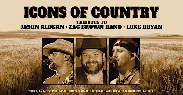 ICONS OF COUNTRY - Tributes to Jason Aldean, Luke Bryan, & Zac Brown Band | Vinoski Winery