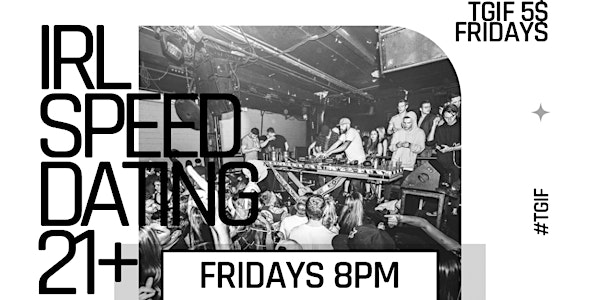 TGIF SPEED DATING (5$ FRIDAYS) 21+ | 8560 W Sunset Blvd