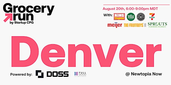 Denver Grocery Run @ Newtopia Now Powered by Doss  - August 2025 | 1261 Delaware St