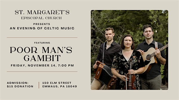 Poor Man's Gambit - Celtic Music Concert at St. Margaret's Episcopal Church | 150 Elm St
