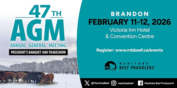 Manitoba Beef Producers 47th AGM, Tradeshow & President's Banquet | Victoria Inn Hotel and Convention Centre