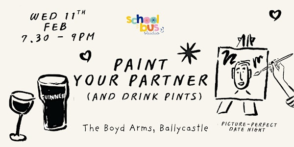 Ballycastle - Paint your Partner (and drink pints) | The Boyd Arms