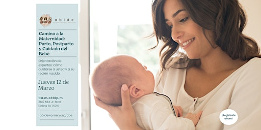 Camino a la Maternidad: Parto, Postparto y Cuidado del Bebé | Abide Women's Health Services