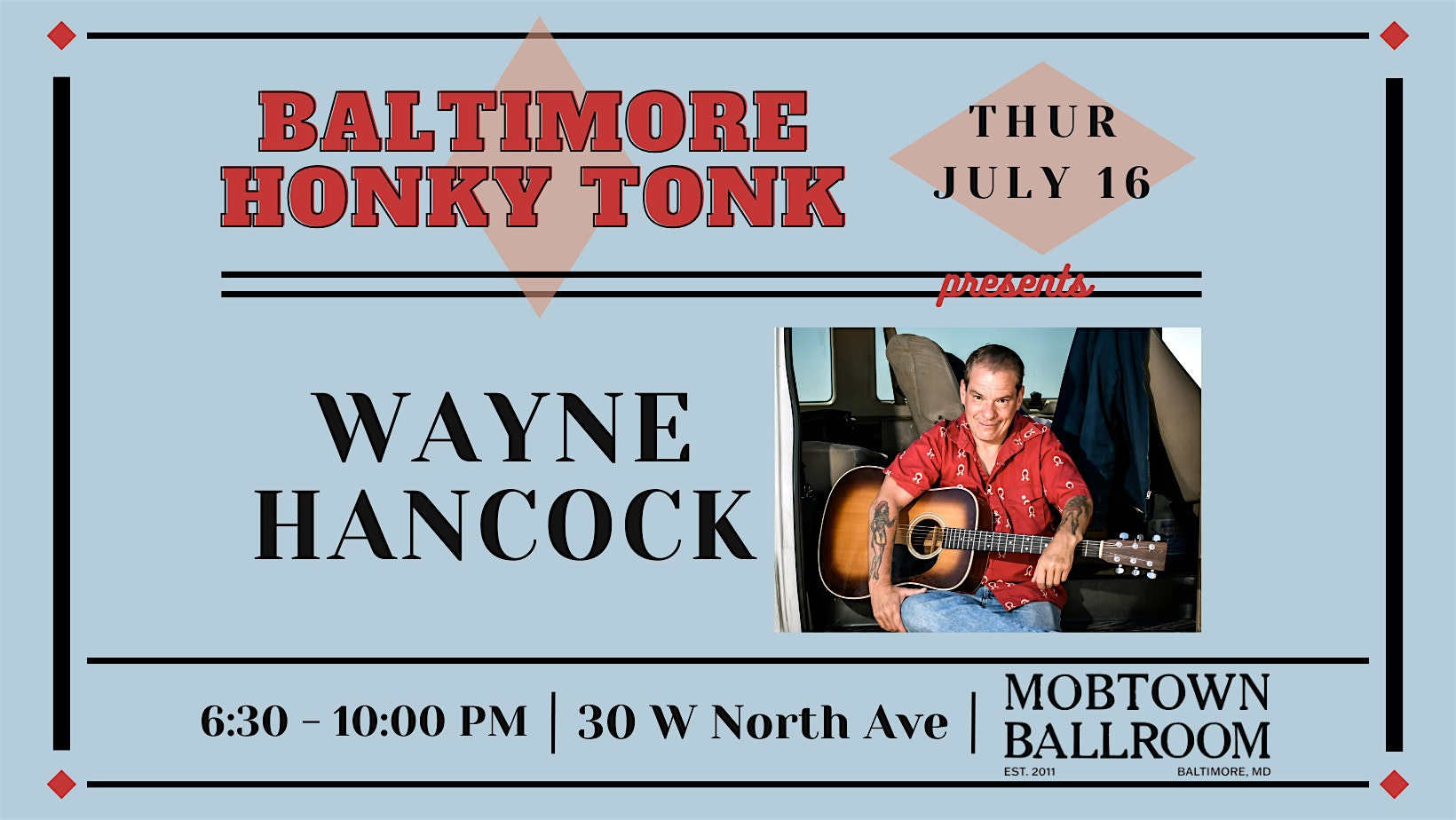 Baltimore Honky Tonk feat: Wayne Hancock | Mobtown Ballroom & Cafe