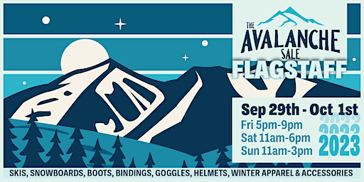 2023 The Avalanche Sale Flagstaff, Ski & Snowboard Swap, Sept 29 - Oct 1 (Flagstaff) | University Union