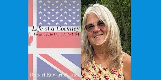Carole Scanes, Life of a Cockney: From UK to Canada to USA | Village Books and Paper Dreams