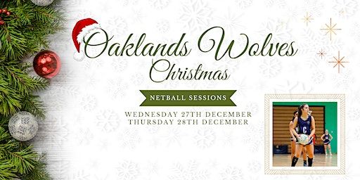 Oaklands Wolves Christmas Netball Sessions | Oaklands College St Albans
