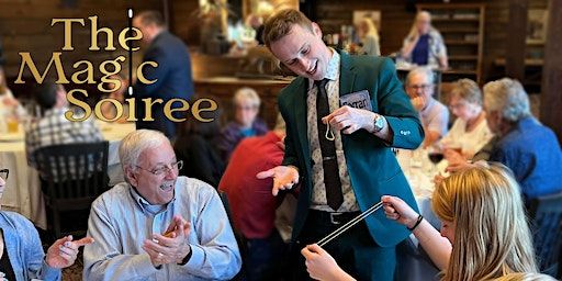The Magic Soiree - Magic Comedy Dinner Show in Troy, MI | The Magic Soiree