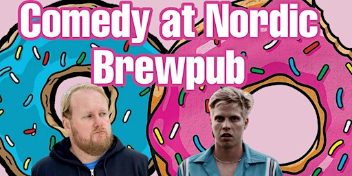 Comedy At Nordic Brewpub | Nordic BrewPub